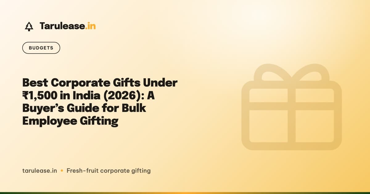Best Corporate Gifts Under ₹1,500 in India (2026): A Buyer's Guide for Bulk Employee Gifting