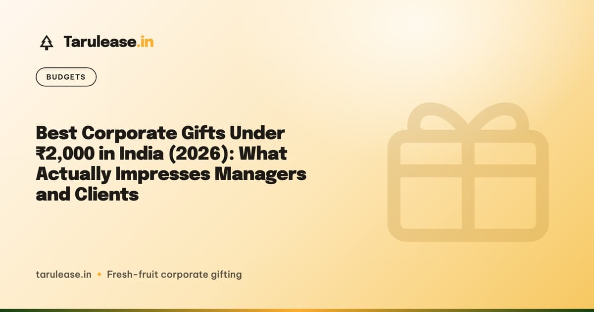 Best Corporate Gifts Under ₹2,000 in India (2026): What Actually Impresses Managers and Clients