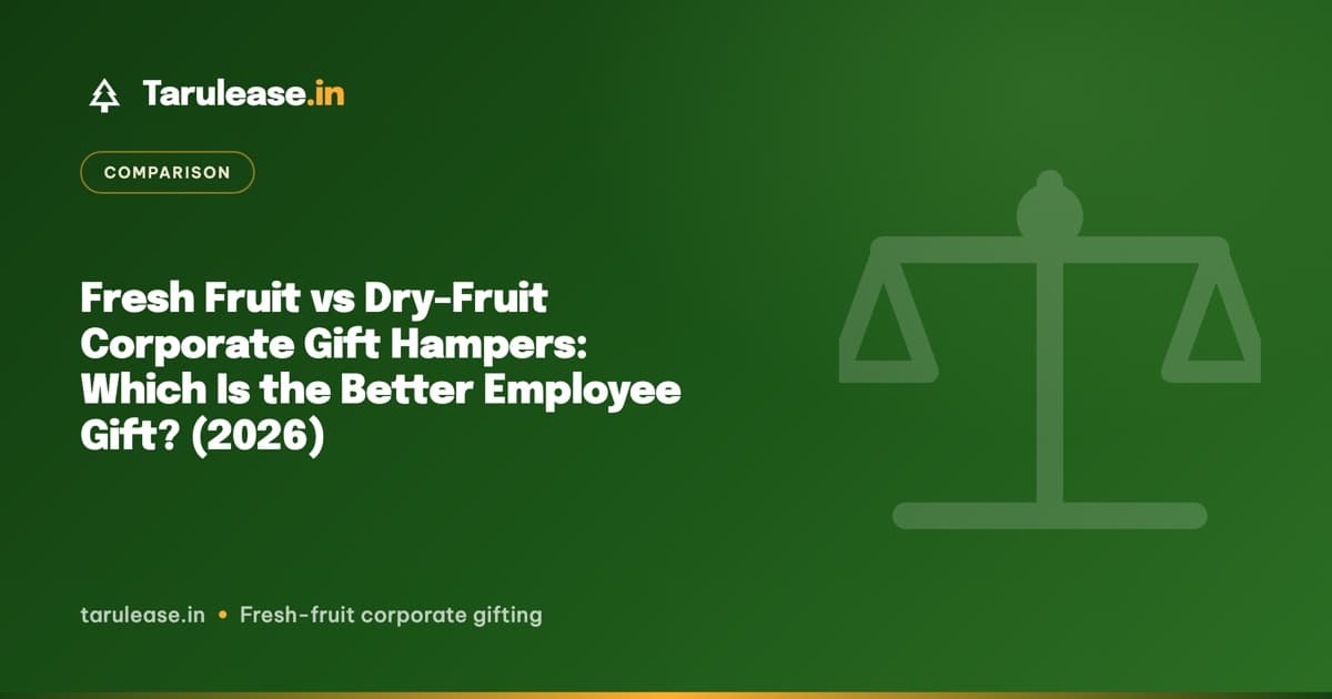 Fresh Fruit vs Dry-Fruit Corporate Gift Hampers: Which Is the Better Employee Gift? (2026)