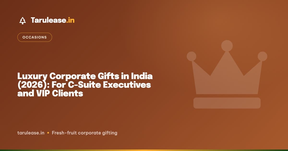 Luxury Corporate Gifts in India (2026): For C-Suite Executives and VIP Clients